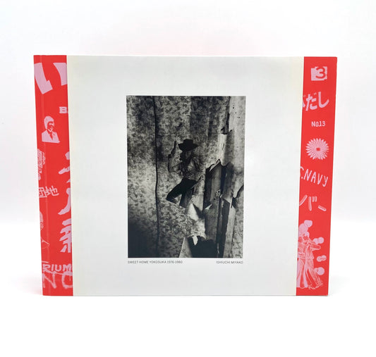 Miyako Ishiuchi: Sweet Home Yokosuka, 1976-1980