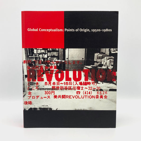 Global Conceptualism: Points of Origin, 1950-1980s
