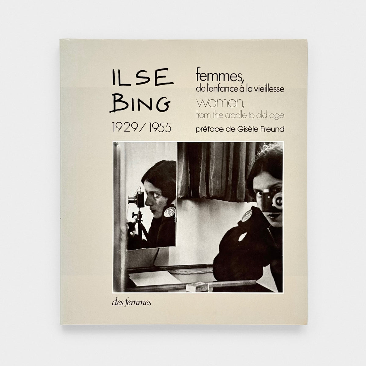 Femmes, de l'enfance à la Vieillesse: Women, from the cradle to old age 1929 / 1955