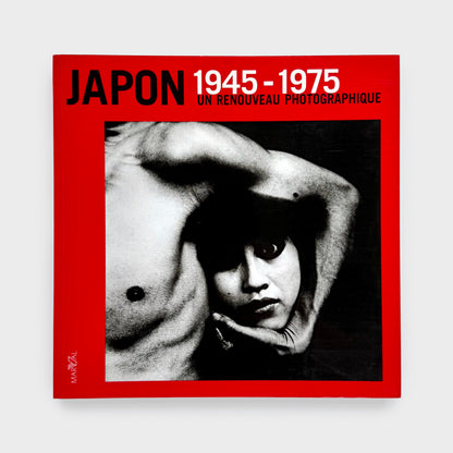 Japon 1945-1975: Un Renouveau Photographique