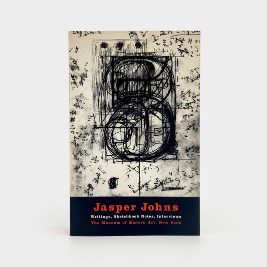 Jasper Johns: Writings, Sketchbook Notes, Interviews