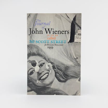 The Journal of John Wieners is to be Called 707 Scott Street for Billie Holiday – Inscribed by Wieners