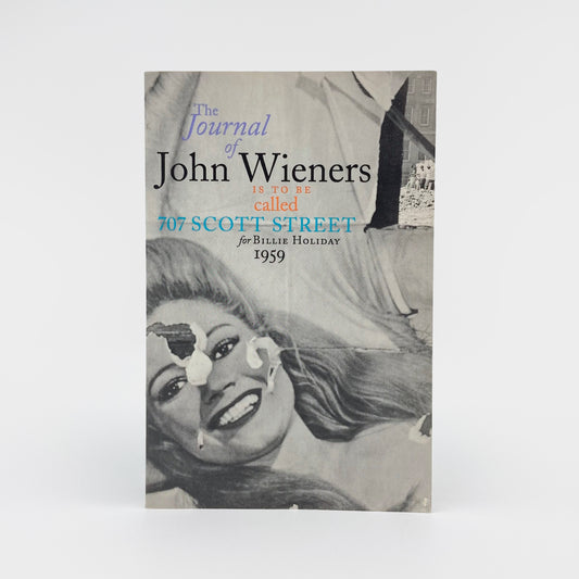 The Journal of John Wieners is to be Called 707 Scott Street for Billie Holiday – Inscribed by Wieners