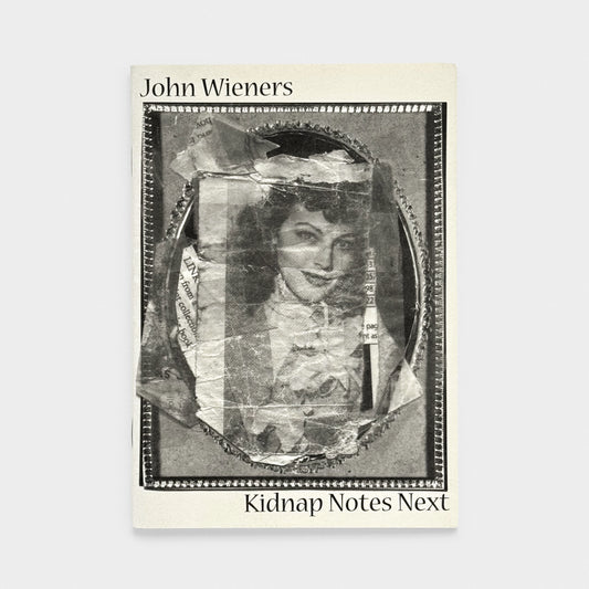 Kidnap Notes Next: Selected Notebook Entries 1988-1999