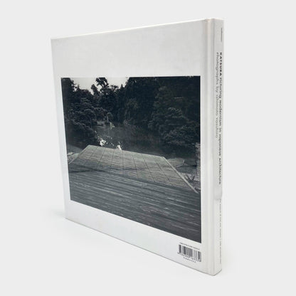 Katsura: Picturing Modernism in Japanese Architecture: Photographs by Ishimoto Yasuhiro