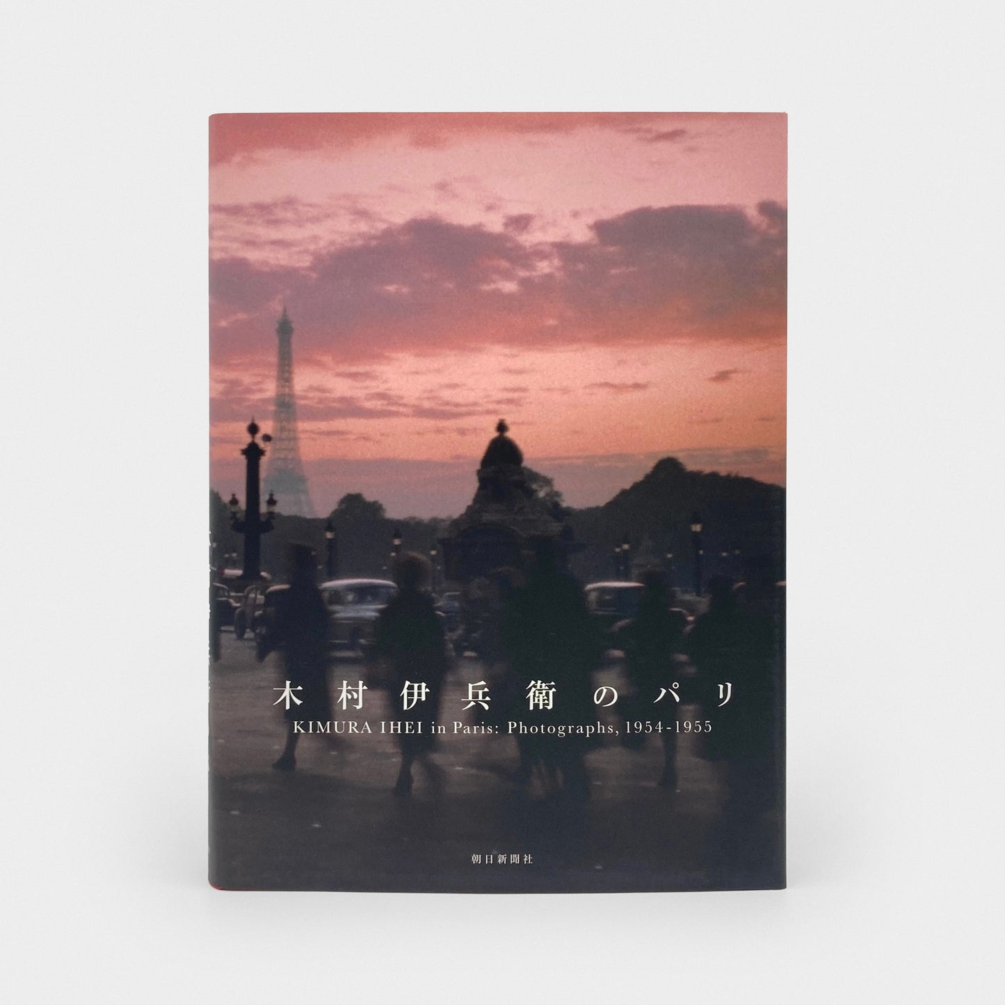 Kimura Ihei in Paris: Photographs, 1954–1955