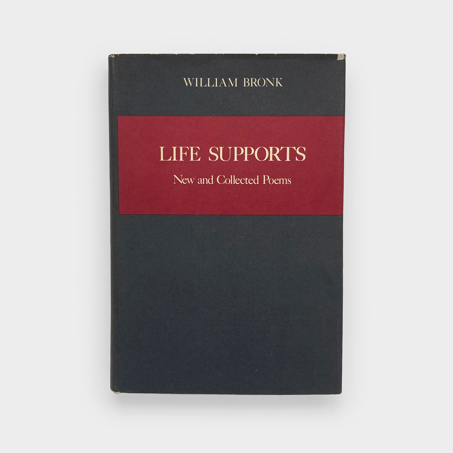 Life Supports: New and Collected Poems