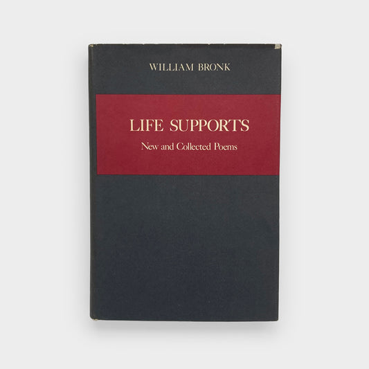 Life Supports: New and Collected Poems