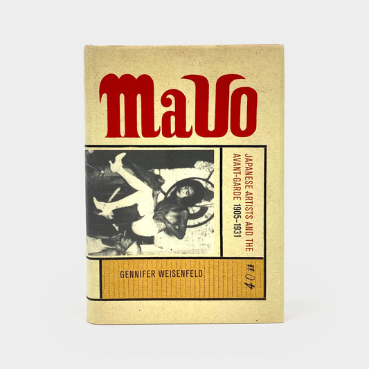 Mavo: Japanese Artists and the Avant-Garde 1905-1931
