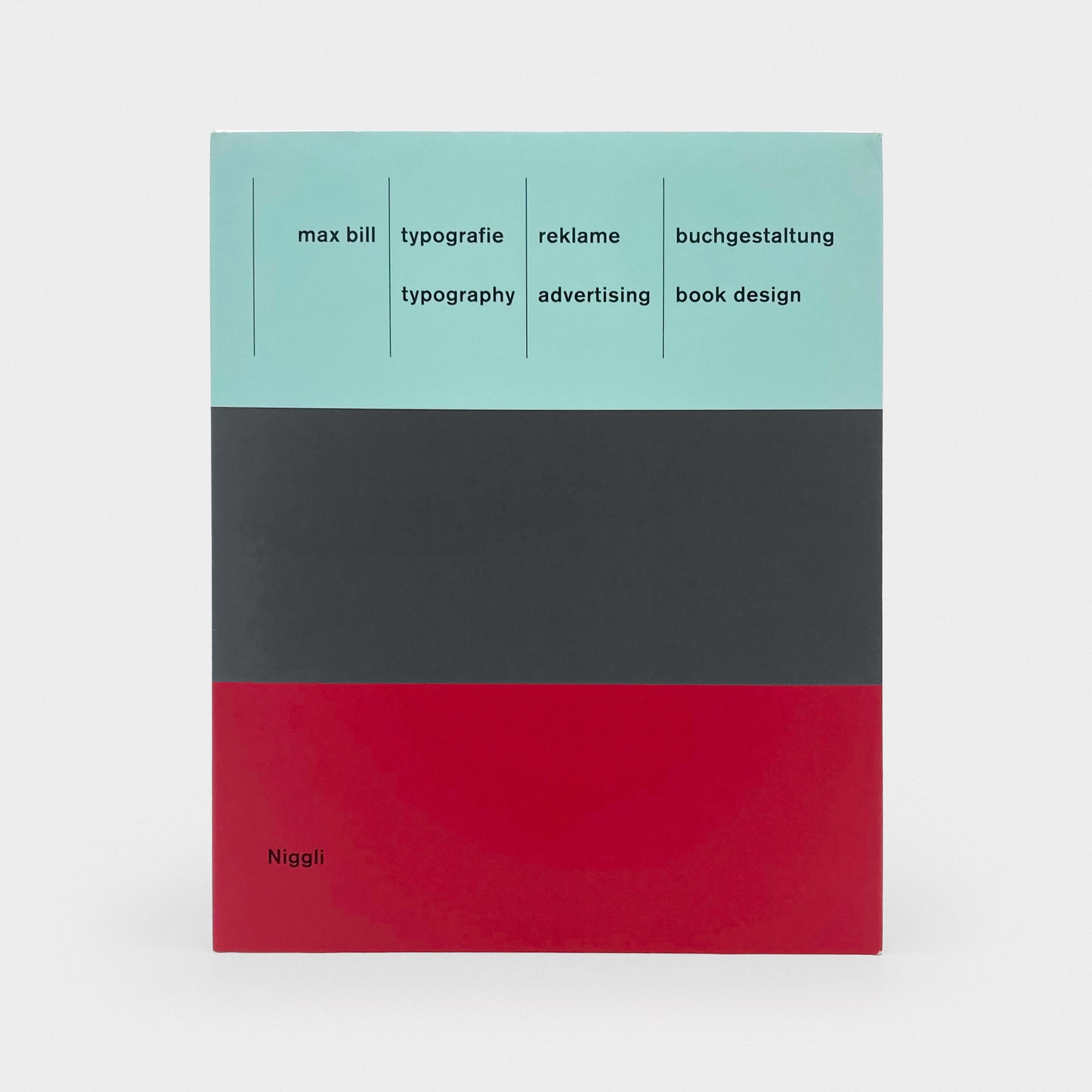 Max Bill - Typography. Advertising. Book Design