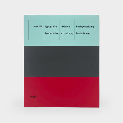 Max Bill - Typography. Advertising. Book Design