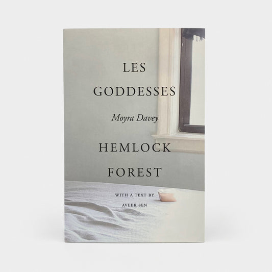Moyra Davey: Les Goddesses / Hemlock Forest