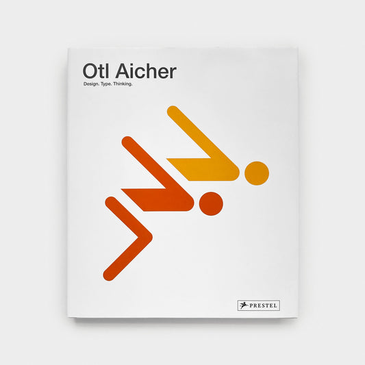Otl Aicher: Design. Type. Thinking