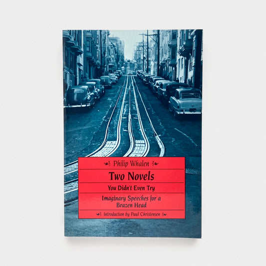 Two Novels: You Didn’t Even Try & Imaginary Speeches for a Brazen Head