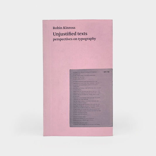 Unjustified Texts: Perspectives on Typography