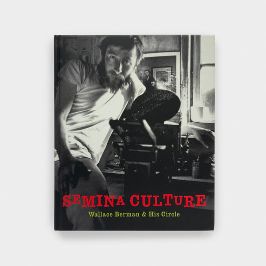 Semina Culture: Wallace Berman & His Circle