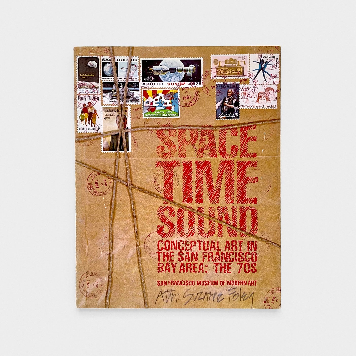 Space Time Sound: Conceptual Art in the San Francisco Bay Area: The 1970s