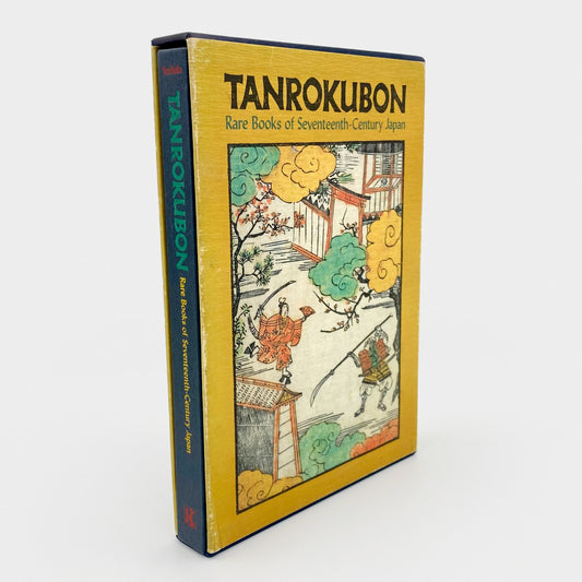Tanrokubon: Rare Books of Seventeenth-Century Japan