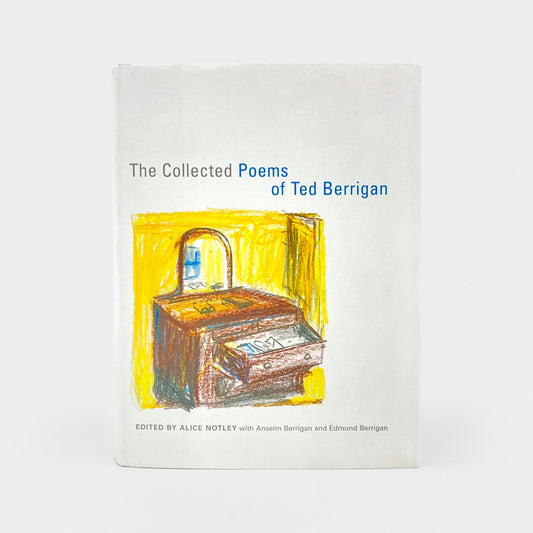 The Collected Poems of Ted Berrigan