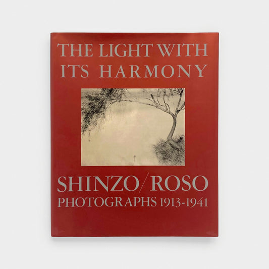 The Light With Its Harmony: Shinzo Fukuhara / Roso Fukuhara Photographs 1913–1941