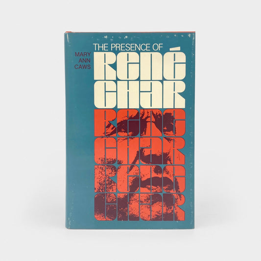 The Presence of Rene Char