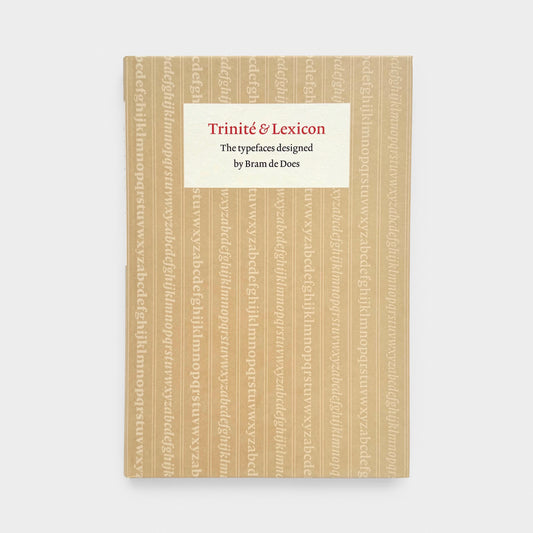 Trinité & Lexicon: The Typefaces Designed by Bram de Does