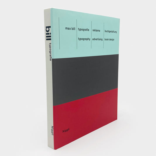 Max Bill - Typography. Advertising. Book Design