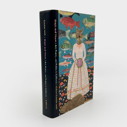 Utopia and Dissent: Art, Poetry, and Politics in California