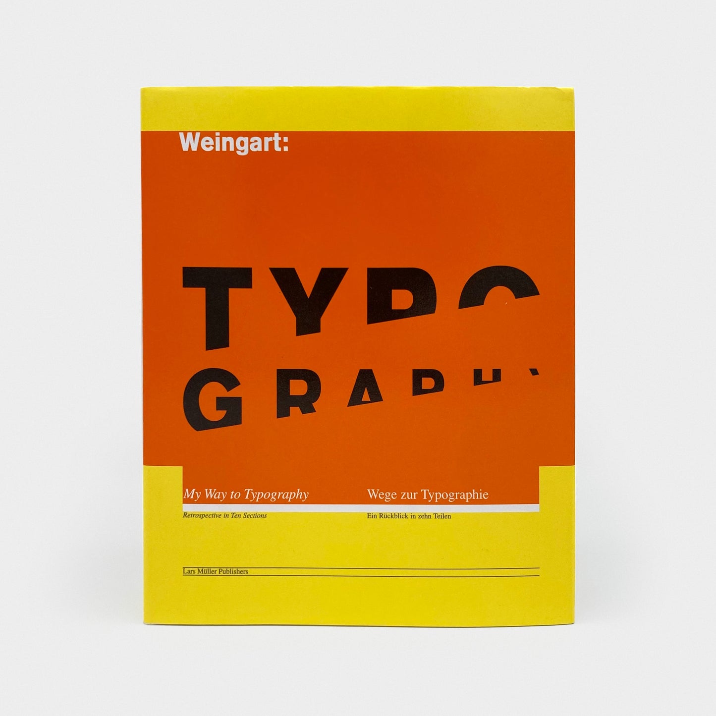 Wolfgang Weingart: My Way to Typography
