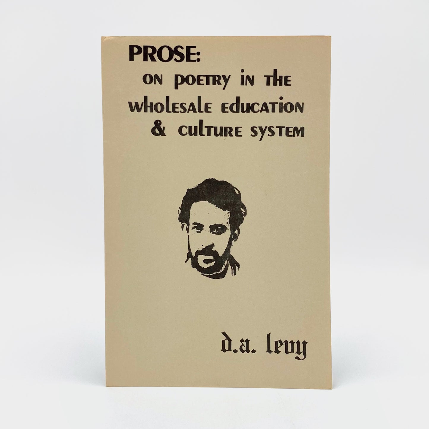 Prose: On Poetry in the Wholesale Education & Culture System
